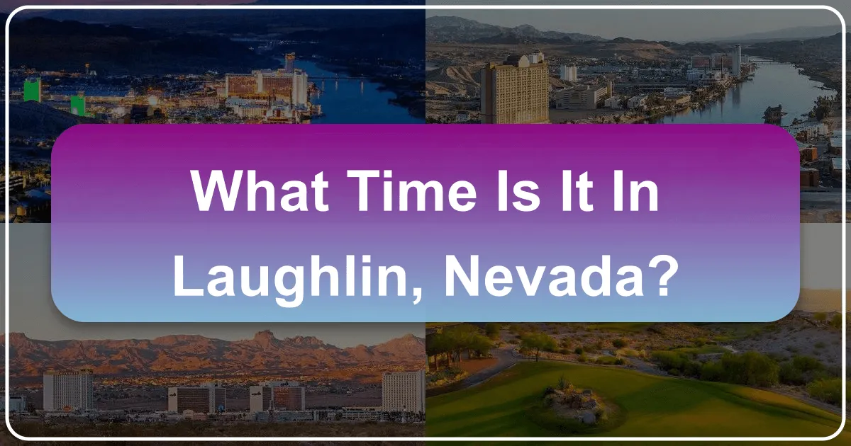 What Time Is It In Laughlin, Nevada?