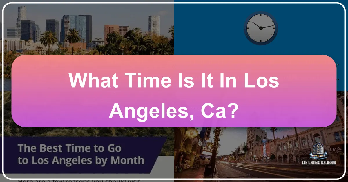 What Time Is It In Los Angeles, CA?