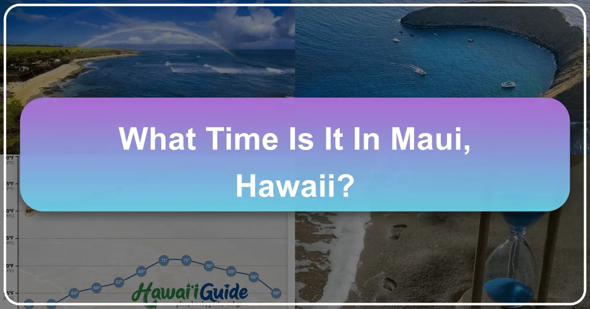 What Time Is It In Maui, Hawaii?