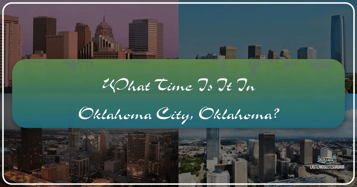 What Time Is It In Oklahoma City, Oklahoma?