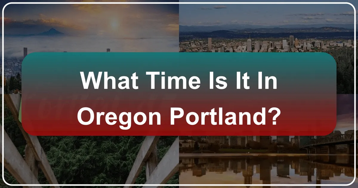 What Time Is It In Oregon Portland