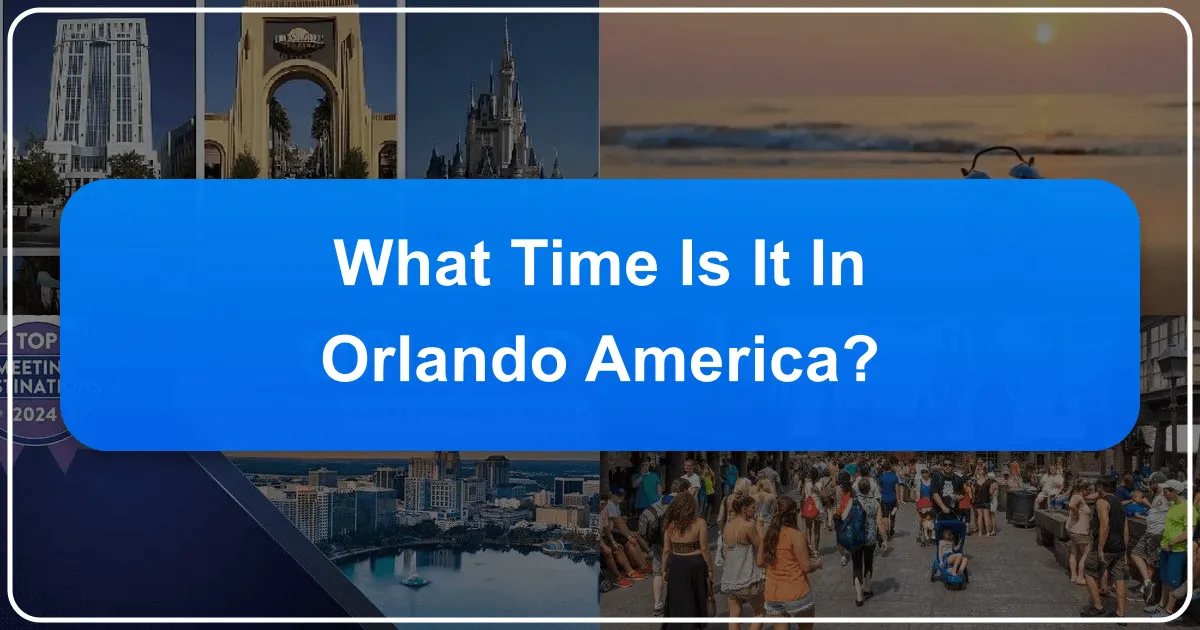 What Time Is It In Orlando America