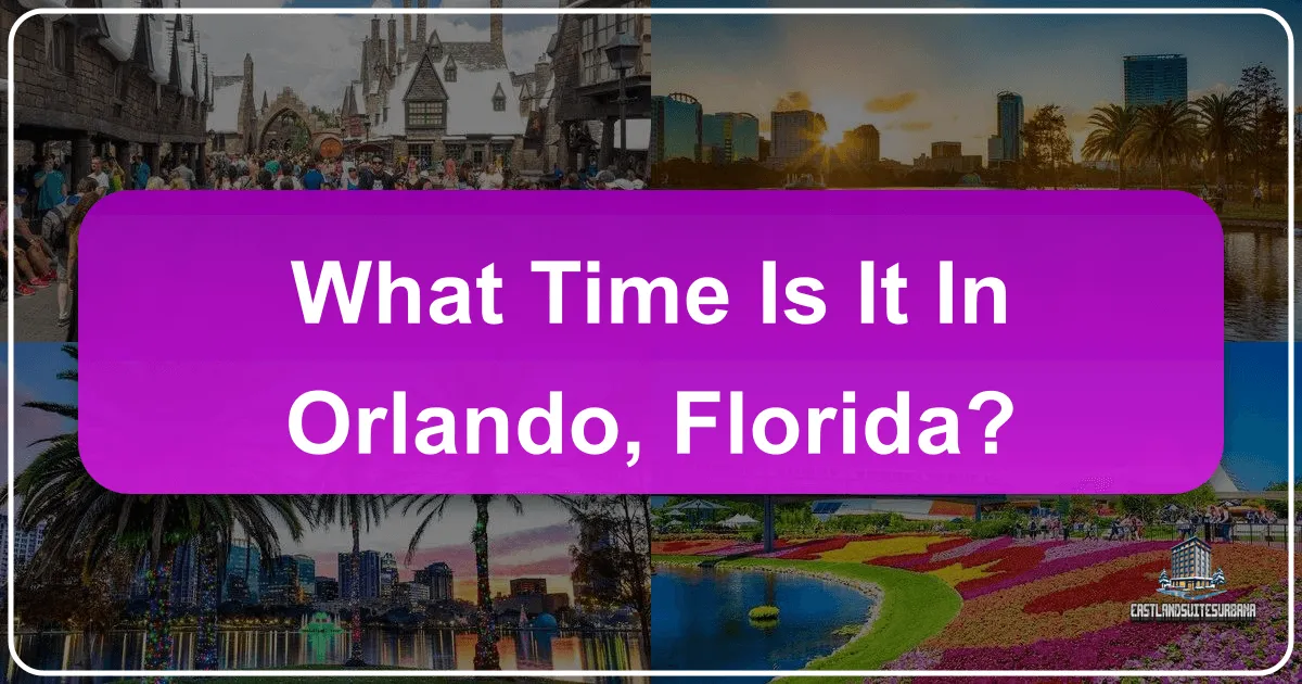 What Time Is It In Orlando, Florida?