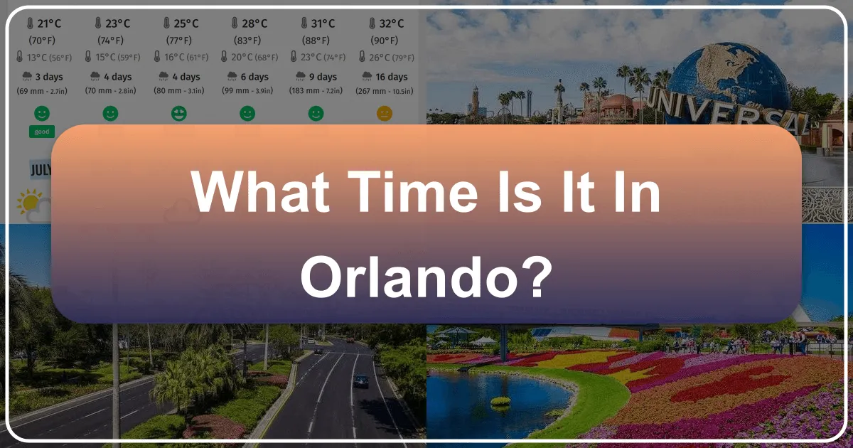 What Time Is It In Orlando? Understanding the Heartbeat of Your Florida Vacation