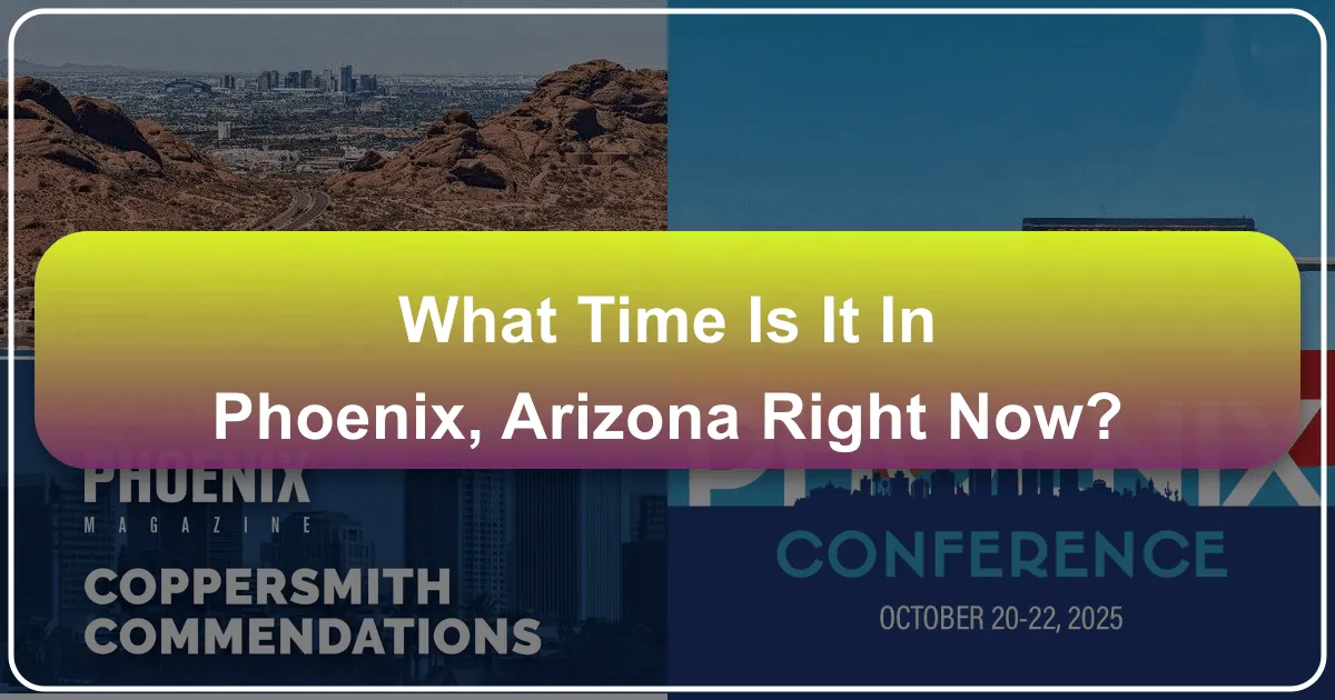 What Time Is It in Phoenix, Arizona Right Now?