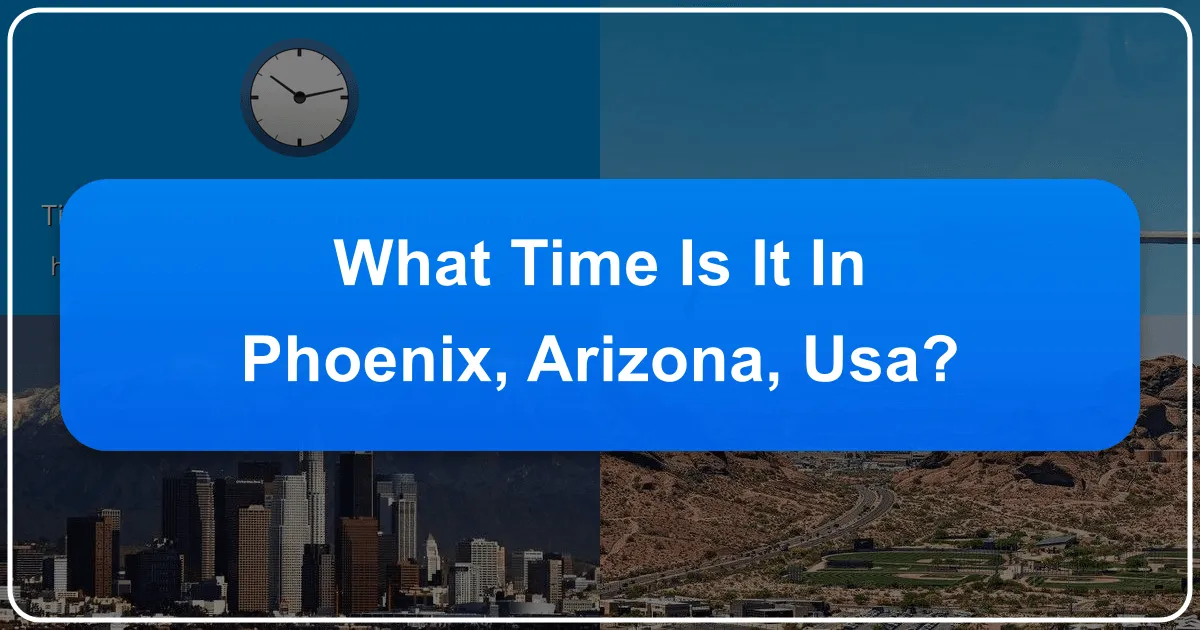 what time is it in phoenix arizona usa