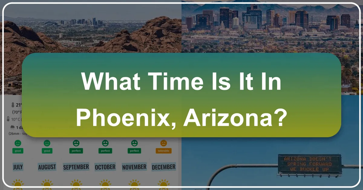Understanding Time in Phoenix, Arizona: A Traveler's Essential Guide