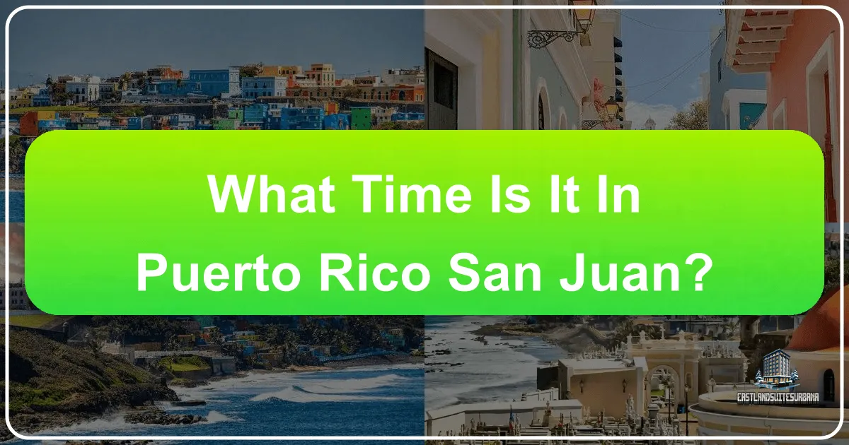 What Time Is It in Puerto Rico San Juan