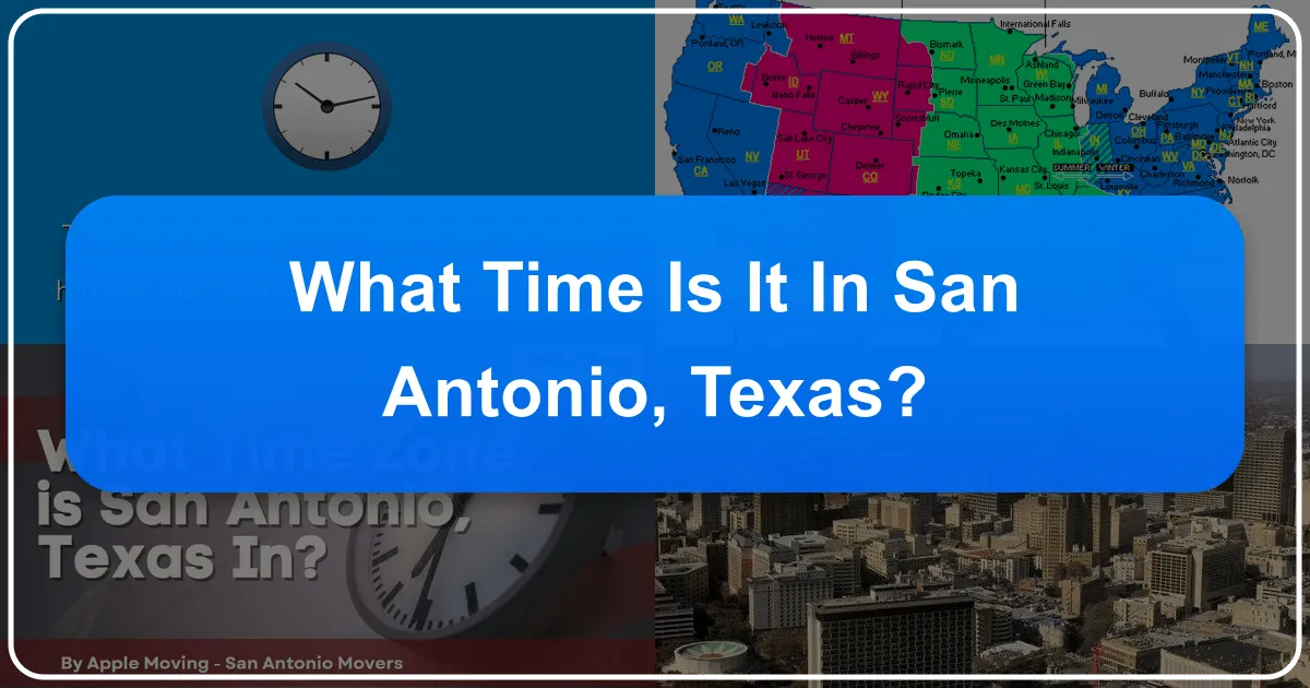 What Time Is It In San Antonio, Texas?