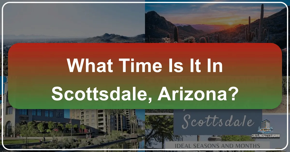 What Time Is It In Scottsdale, Arizona?