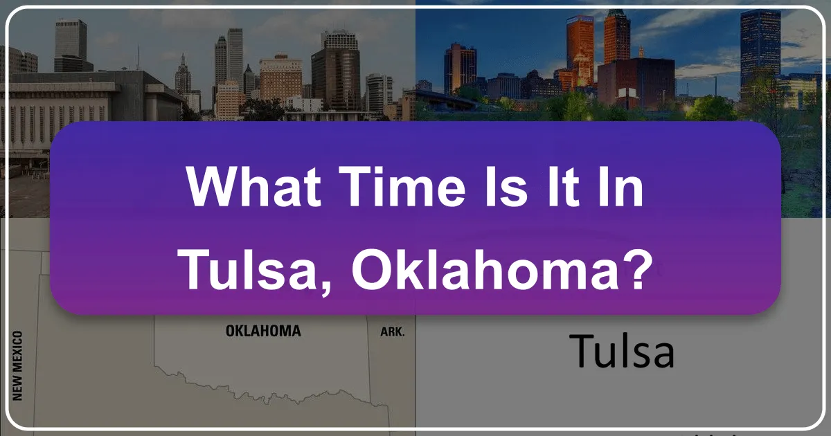 What Time Is It In Tulsa Oklahoma