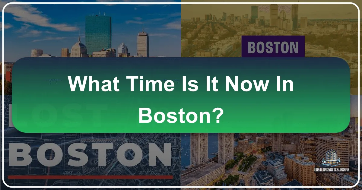 What Time Is It Now in Boston?