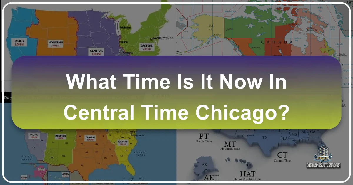 What Time Is It Now In Central Time Chicago?