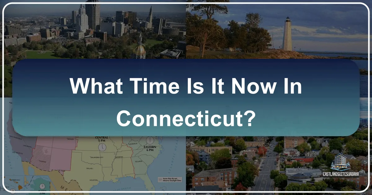 What Time Is It Now In Connecticut?