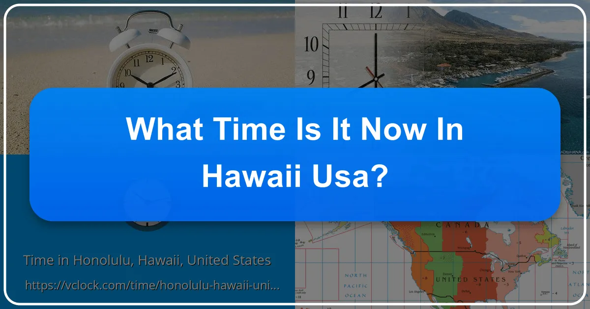 Understanding Hawaii Time: Your Ultimate Guide to Island Life and Travel