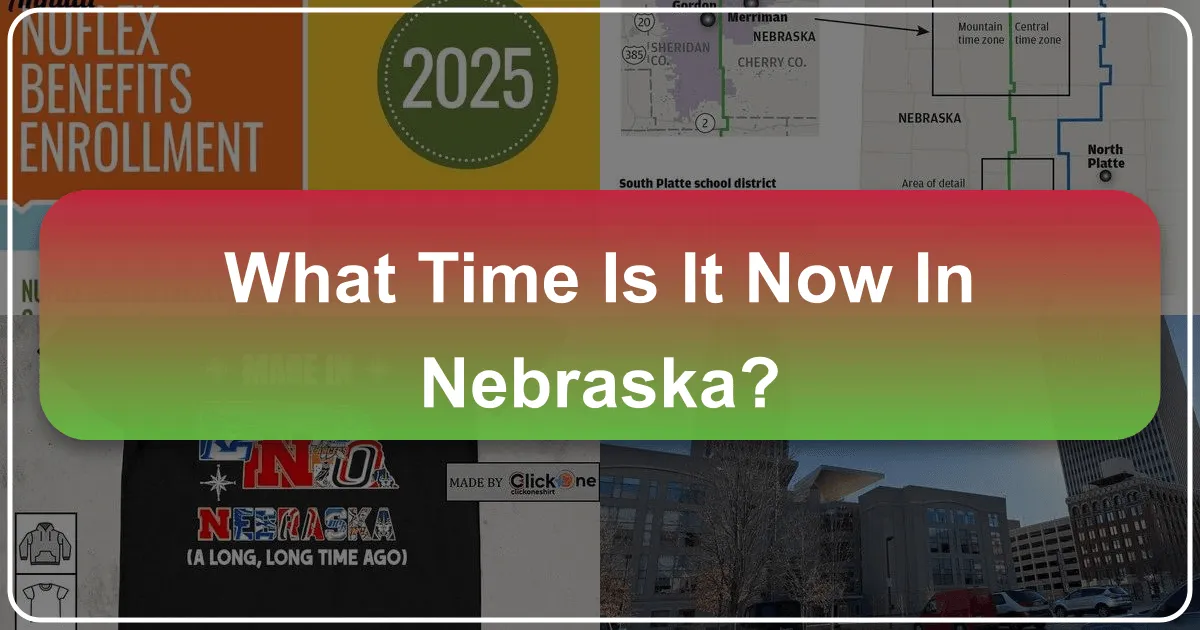 What Time Is It Now in Nebraska?