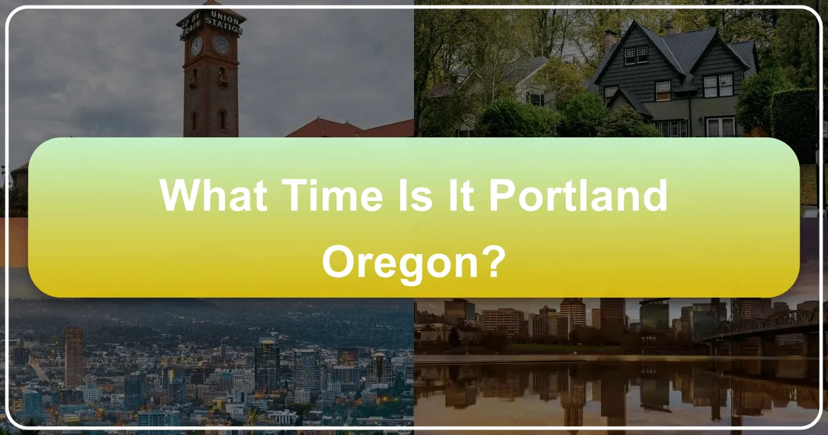 What Time Is It Portland Oregon