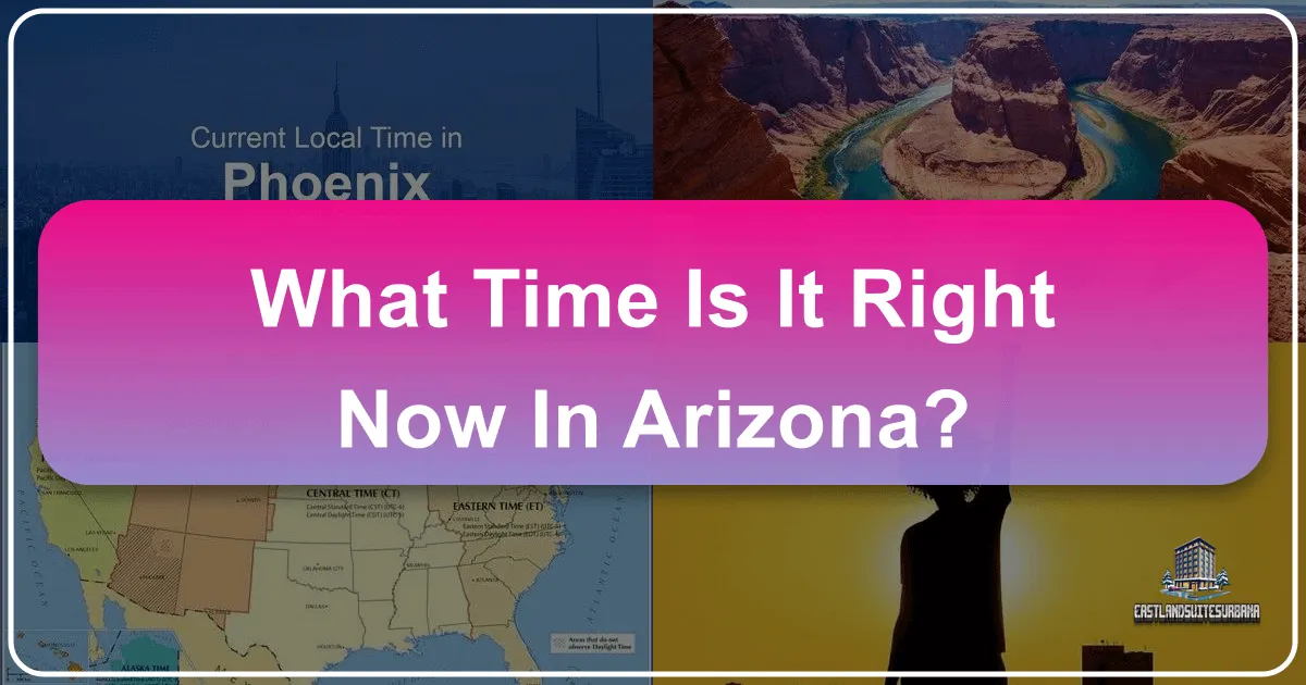 What Time Is It Right Now in Arizona