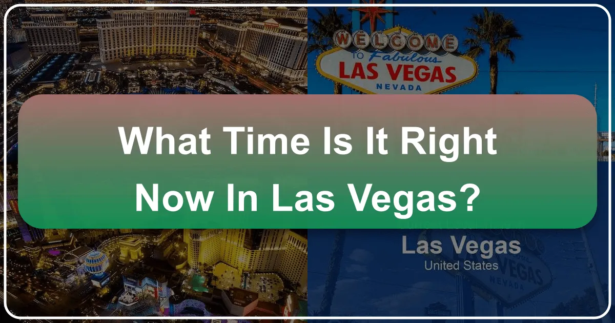 What Time Is It Right Now in Las Vegas?