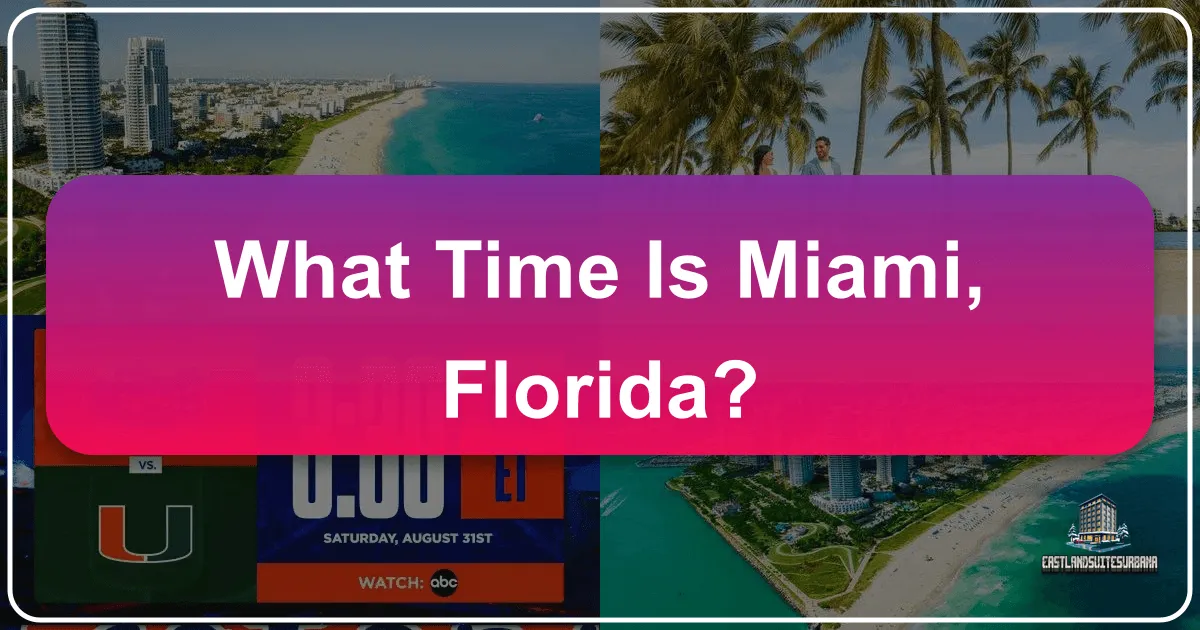 What Time Is Miami, Florida?