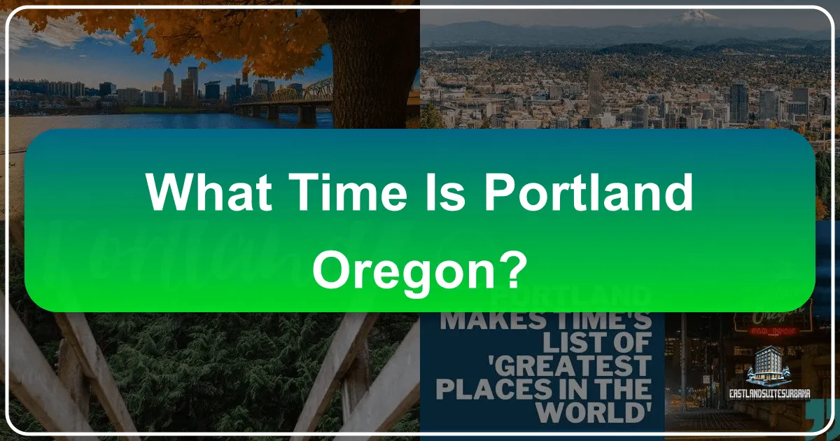 What Time Is Portland, Oregon?