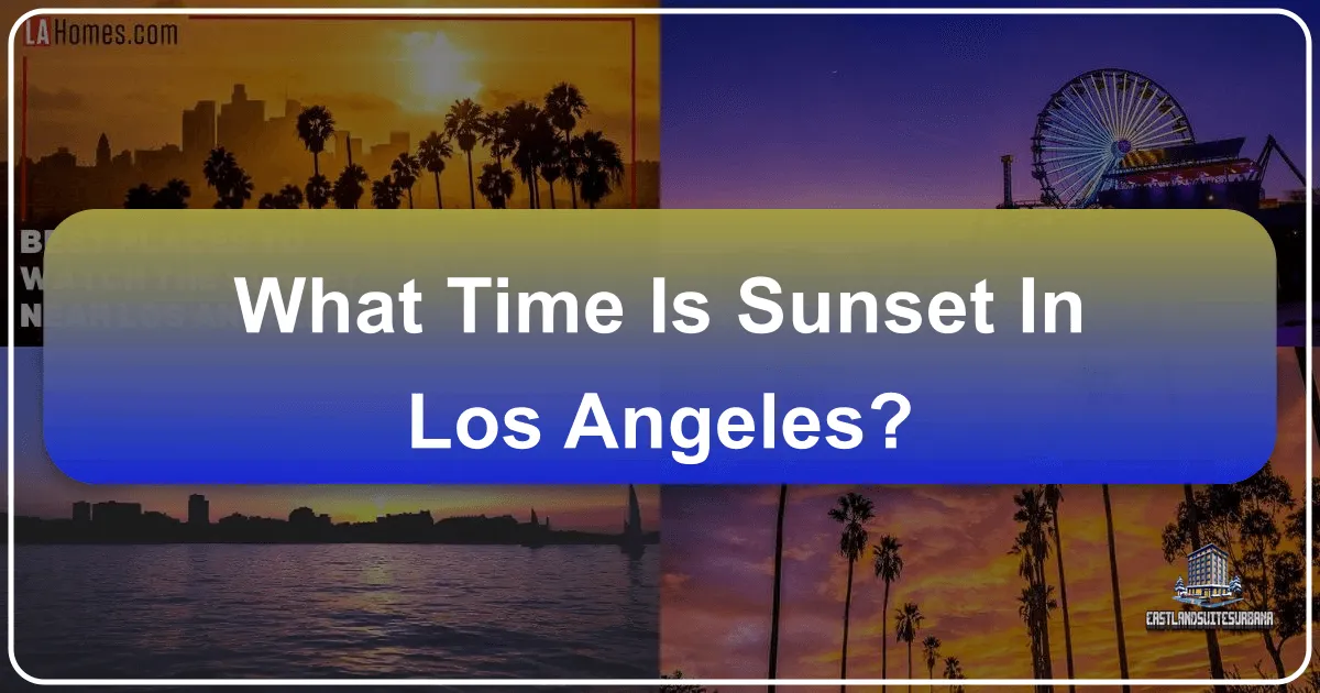 what time is sunset in los angeles