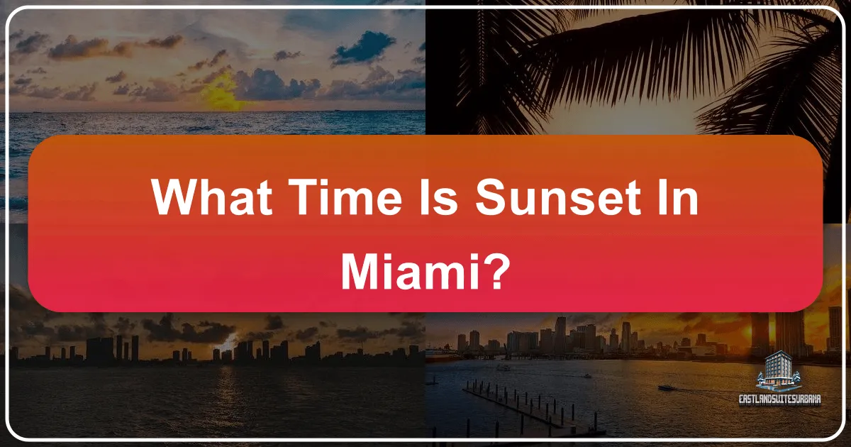 What Time Is Sunset In Miami?