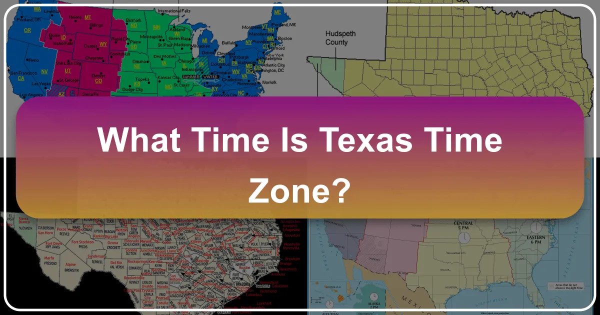 What Time is Texas Time Zone?