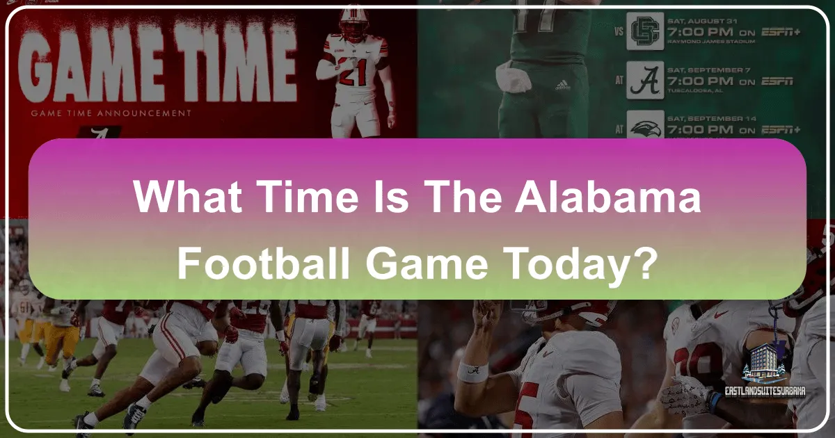 What Time Is The Alabama Football Game Today?