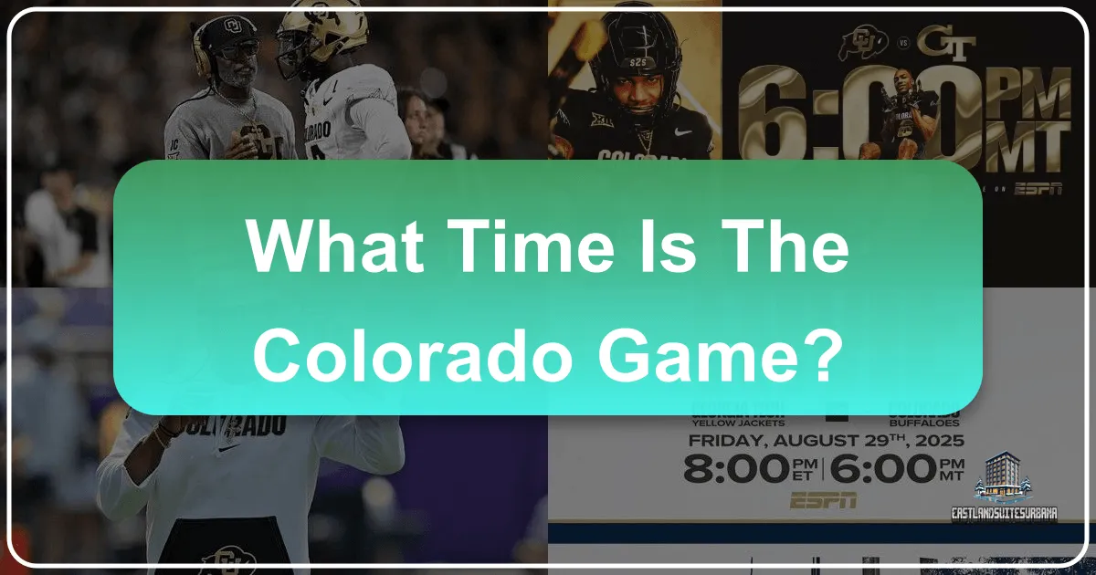 What Time Is The Colorado Game?