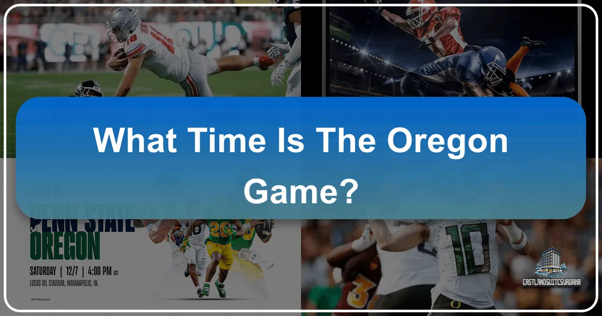 What Time is the Oregon Game?