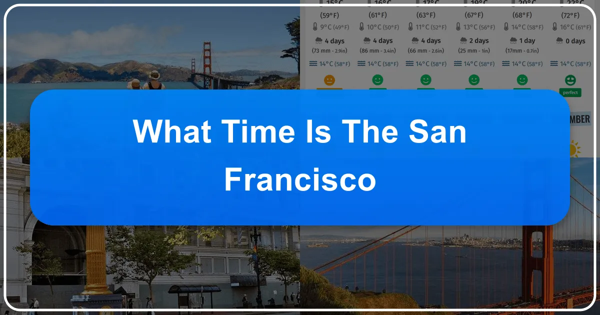 What Time is the San Francisco