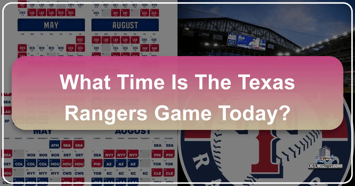 What Time Is The Texas Rangers Game Today?