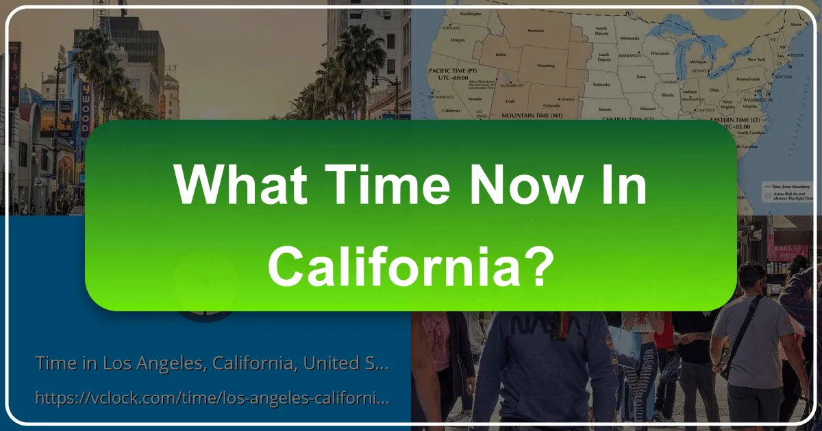 What Time Now in California