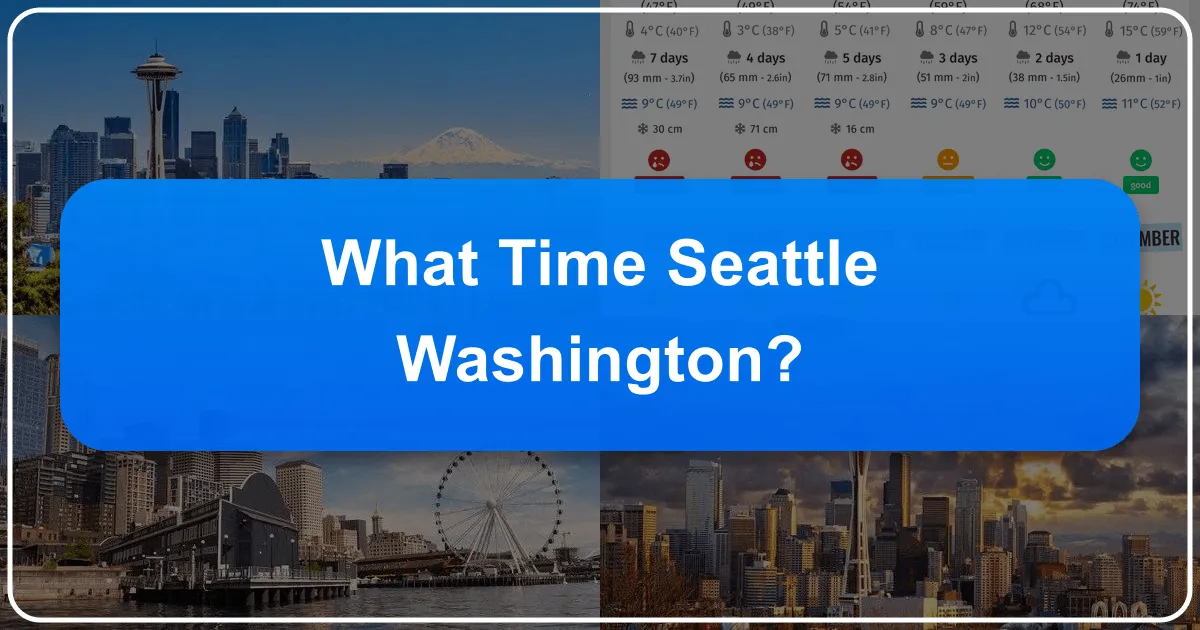 What Time Seattle Washington