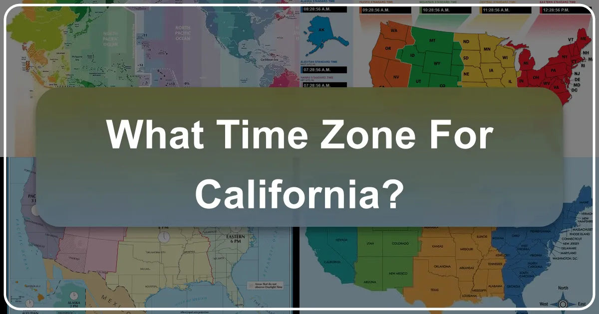 What Time Zone for California
