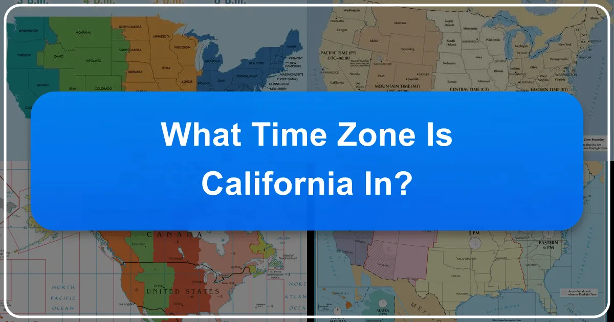 What Time Zone is California In