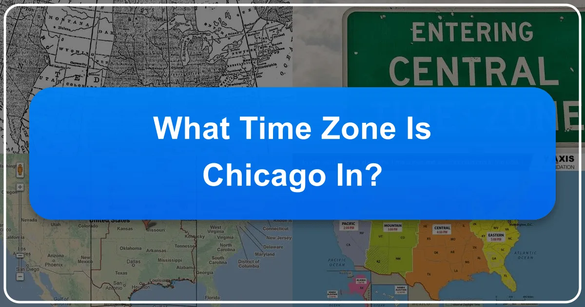 What Time Zone Is Chicago In?