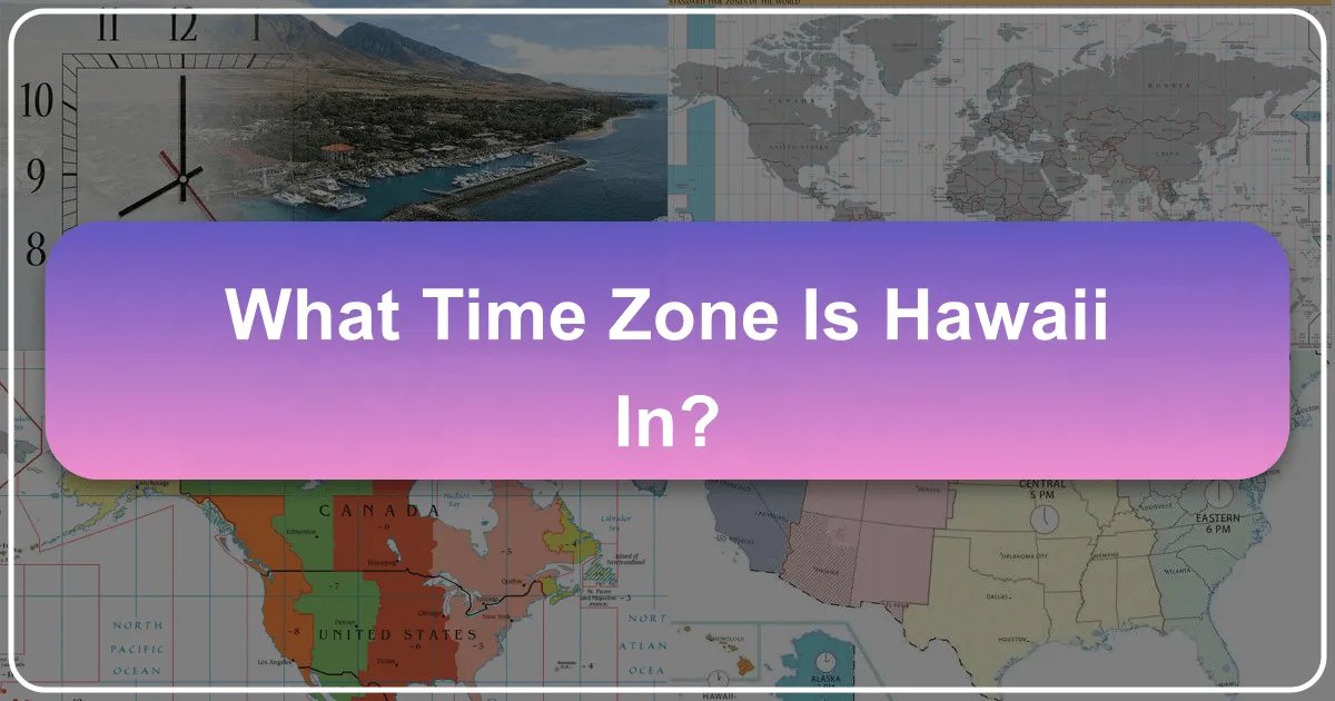 What Time Zone Is Hawaii In?