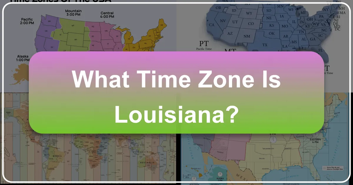 What Time Zone is Louisiana?