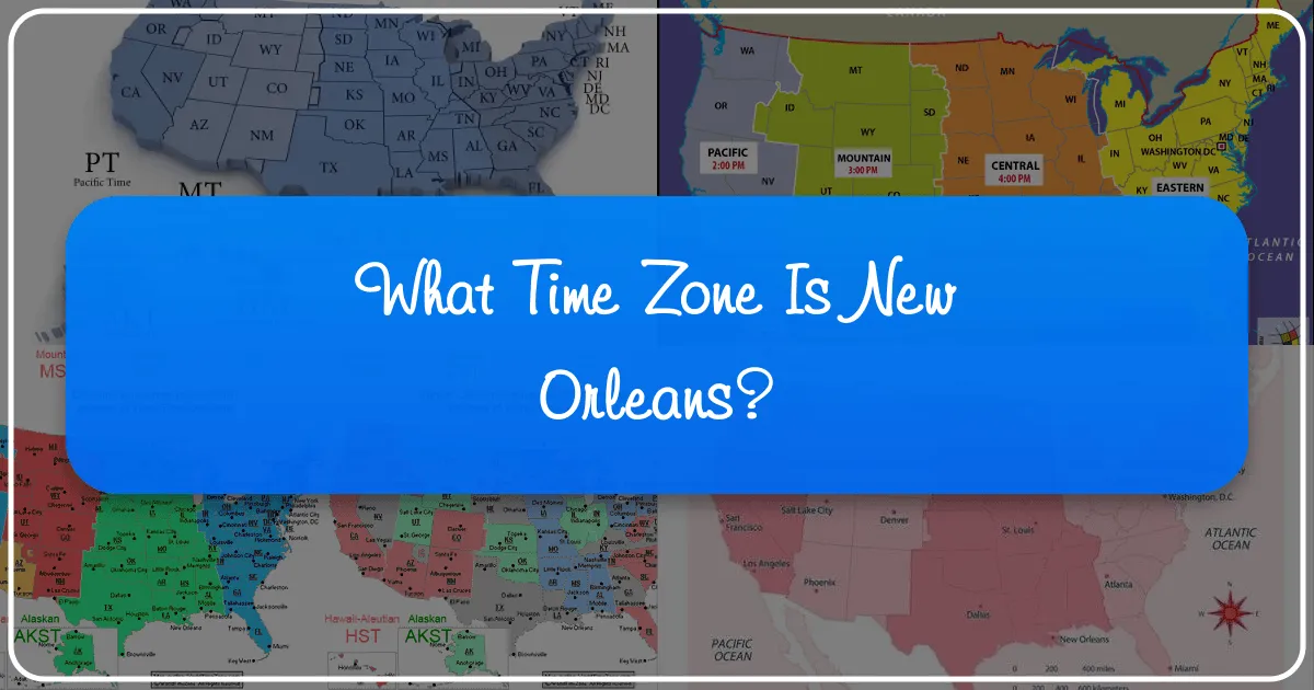 What Time Zone is New Orleans?
