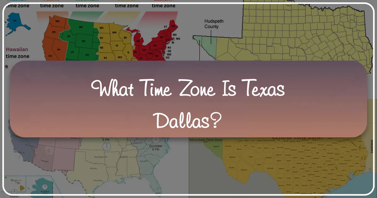 What Time Zone is Texas Dallas