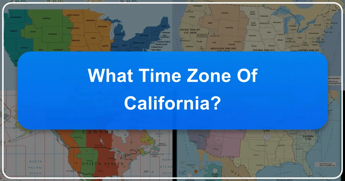 What Time Zone of California