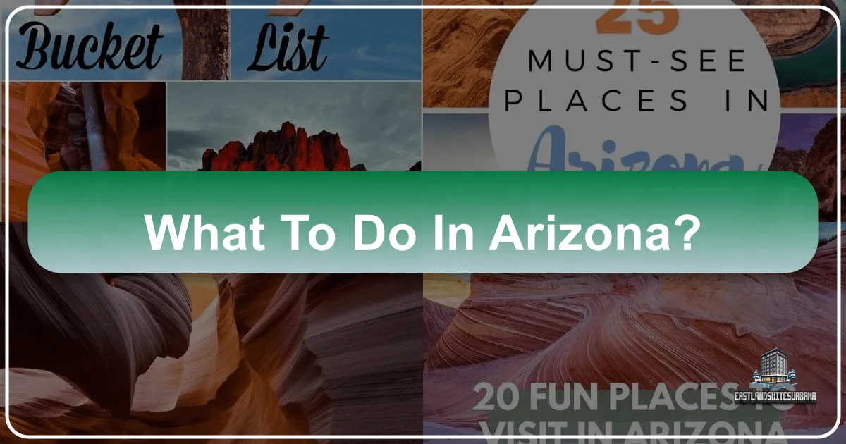 What to Do in Arizona