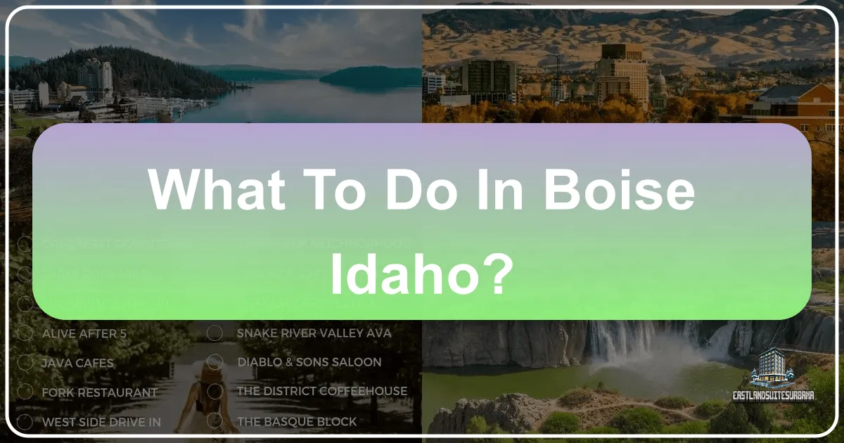 What to Do in Boise, Idaho