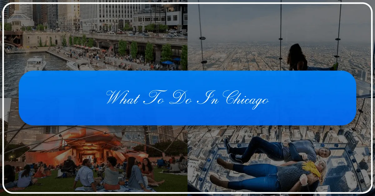 What to Do in Chicago