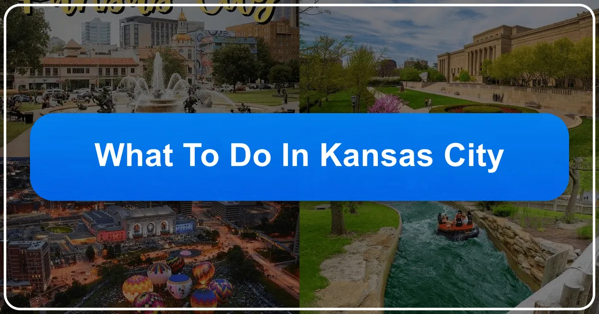 What to Do in Kansas City