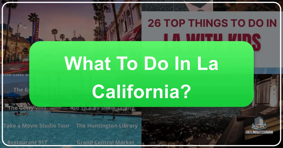 What to Do in LA, California