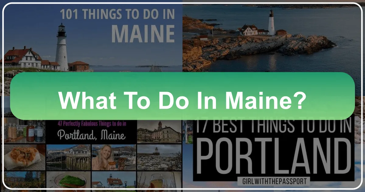 What to Do in Maine