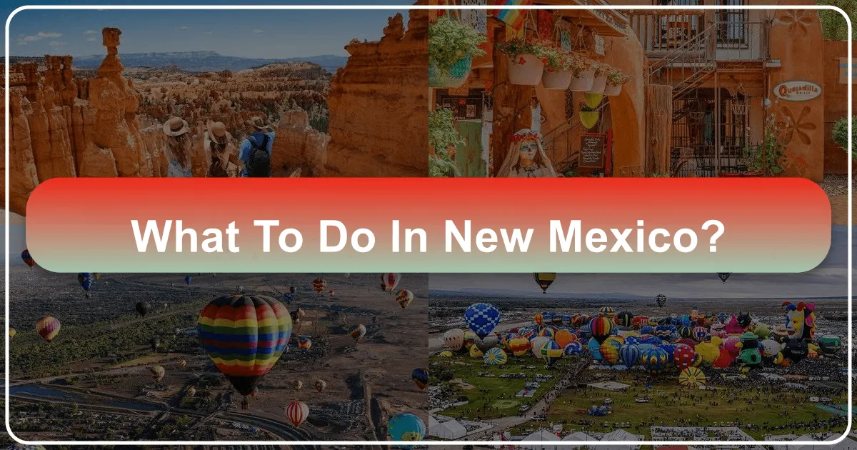 What to Do in New Mexico